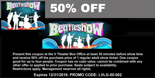 Printable coupon for 50% Off the purchase of tickets for 'The Beatleshow - A Tribute to the Beatles' at The Saxe Theater Las Vegas