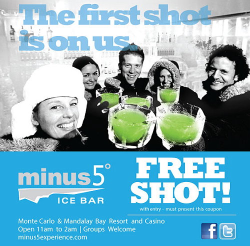 Coupon good for a free shot with entry at Minus 5 Ice Bar Las Vegas, NV 