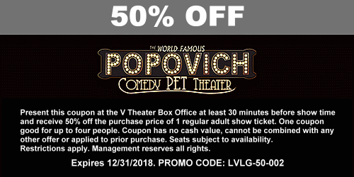 Printable coupon for 50% Off the purchase of tickets for The Popovich Comedy Pet Theater at The V Theater Las Vegas