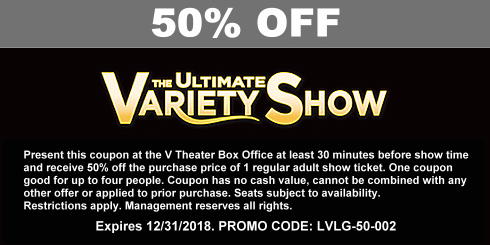 Printable coupon for 50% Off the purchase of tickets for V - The Ultimate Variety Show at The V Theater Las Vegas