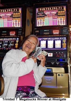Trinidad T Megabucks winner at Westgate